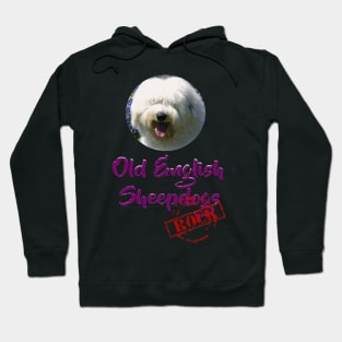 Old English Sheepdogs Rock! Hoodie